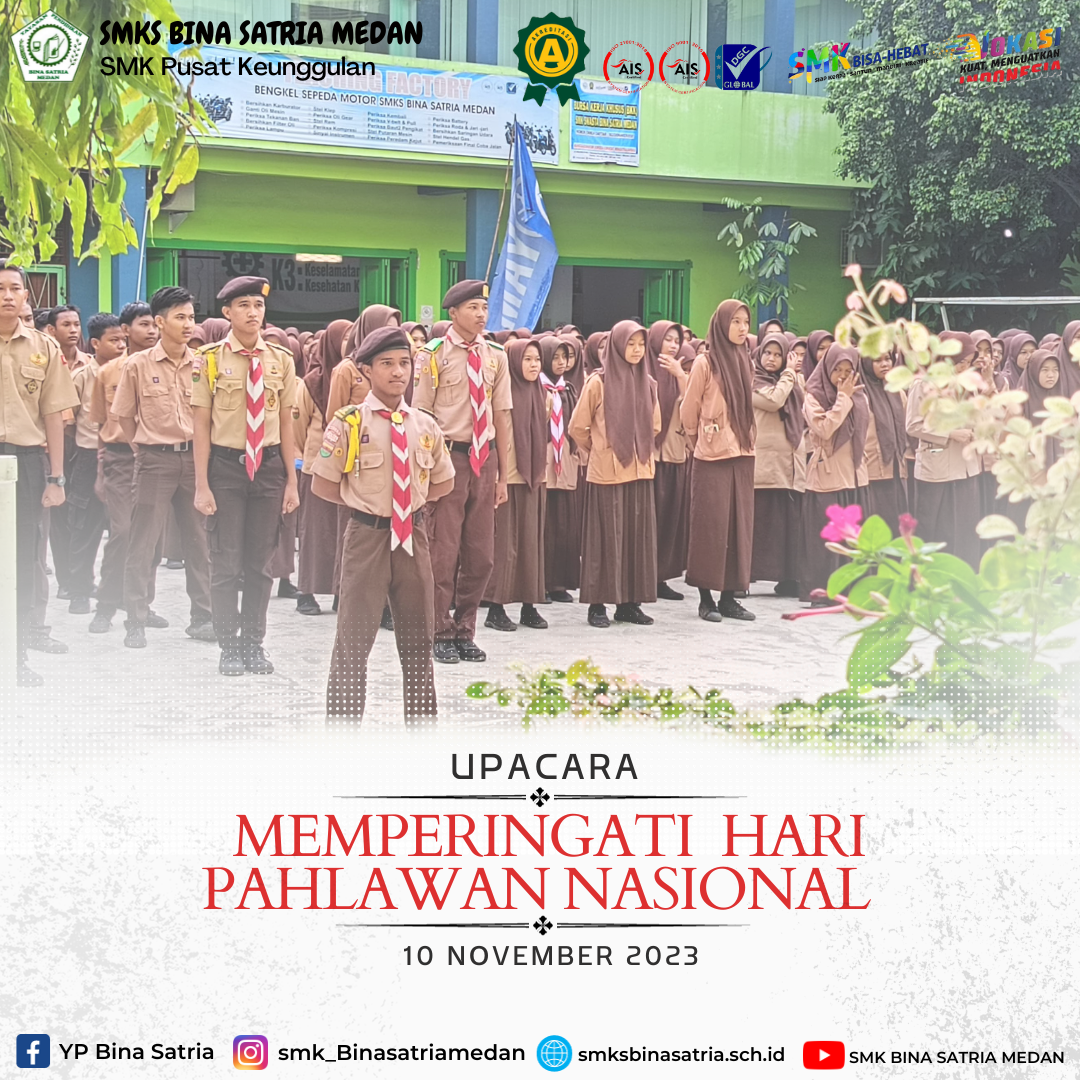 UPACARA MEMPERINGATI HARI PAHLAWAN NASIONAL | SMK BINASATRIA